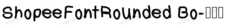 ShopeeFontRounded Bo字体转换